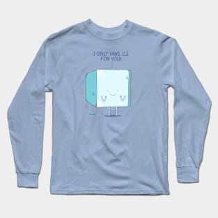 Ice for you Long Sleeve T-Shirt